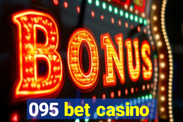 095 bet casino